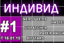 ИНДИВИД #1 (16.01.15) - Всего 45$ ?! ИНДИВИД #1 (16.01.15) - Всего 45$ ?!